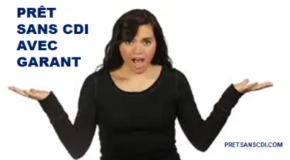 PRÊT SANS CDI SANS GARANT